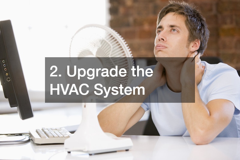 2. Upgrade the HVAC System