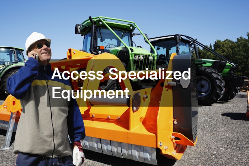 Access Specialized Equipment