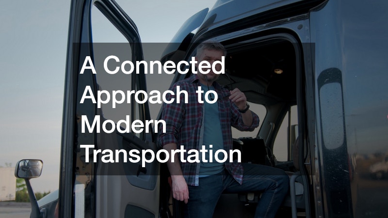 A Connected Approach to Modern Transportation