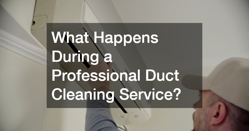 What Happens During a Professional Duct Cleaning Service?