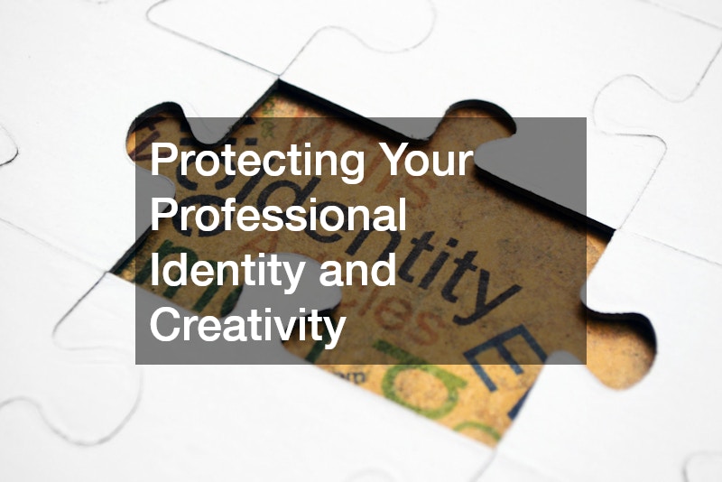 Protecting Your Professional Identity and Creativity