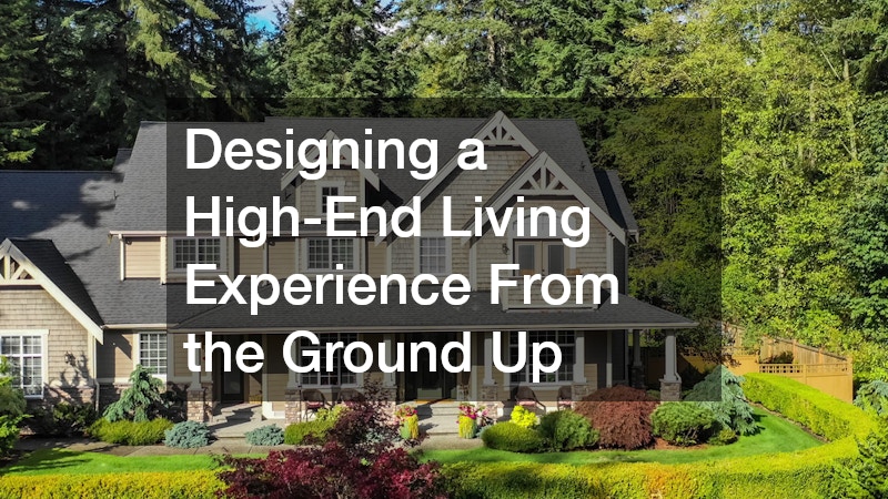 Designing a High-End Living Experience From the Ground Up