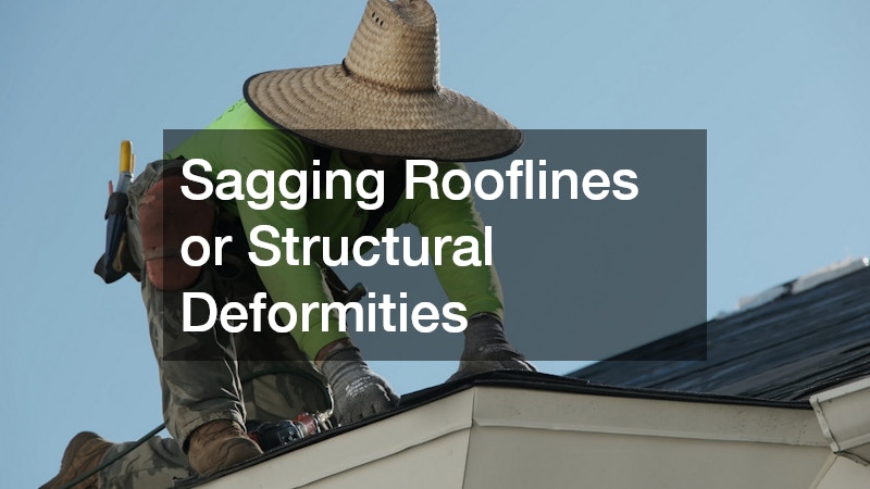 Sagging Rooflines or Structural Deformities