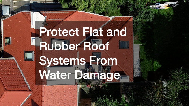 Protect Flat and Rubber Roof Systems From Water Damage
