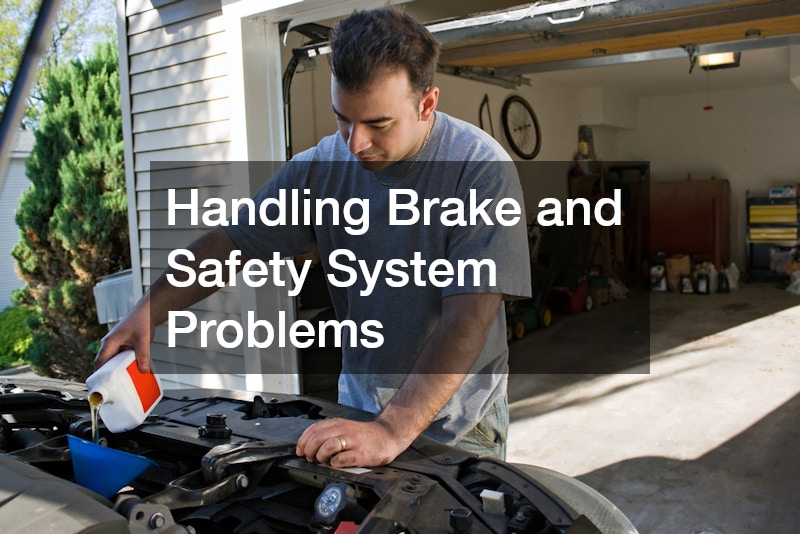 Handling Brake and Safety System Problems