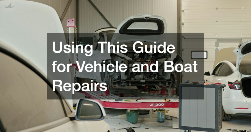 Using This Guide for Vehicle and Boat Repairs