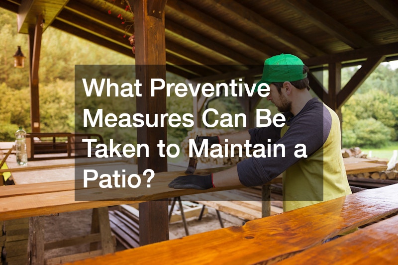 What Preventive Measures Can Be Taken to Maintain a Patio?