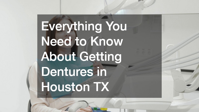 Everything You Need to Know About Getting Dentures in Houston TX