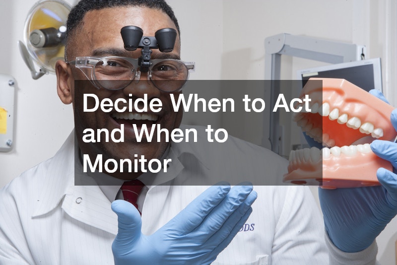 Decide When to Act and When to Monitor