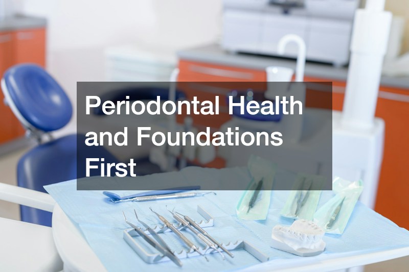 Periodontal Health and Foundations First