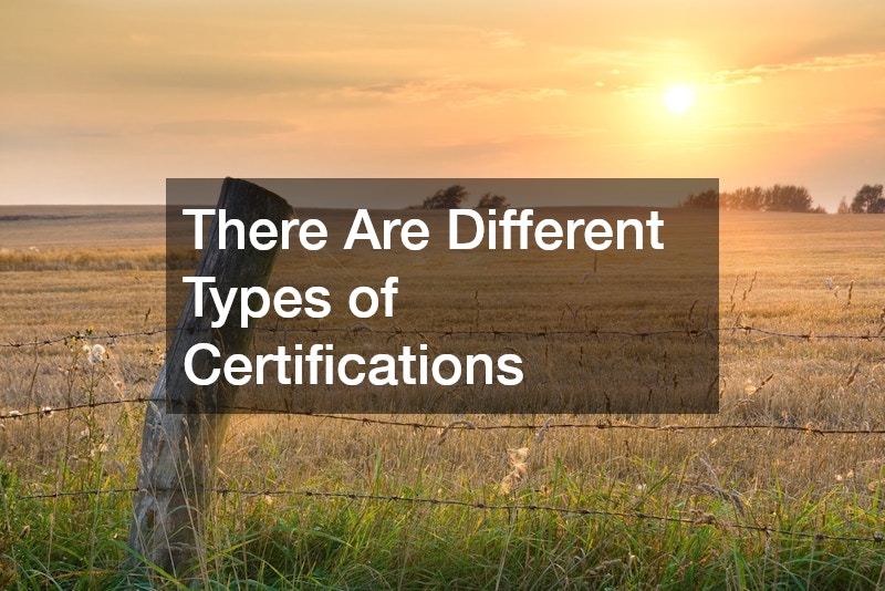 There Are Different Types of Certifications