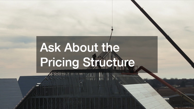 Ask About the Pricing Structure