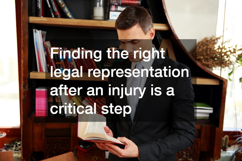 Finding the right legal representation after an injury is a critical step