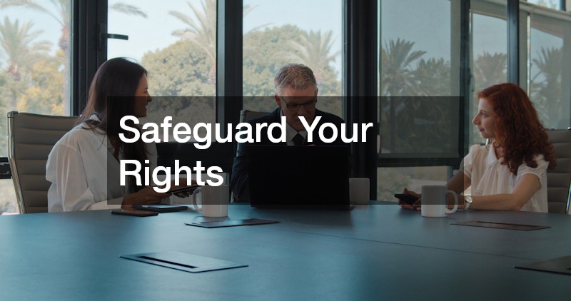 Safeguard Your Rights