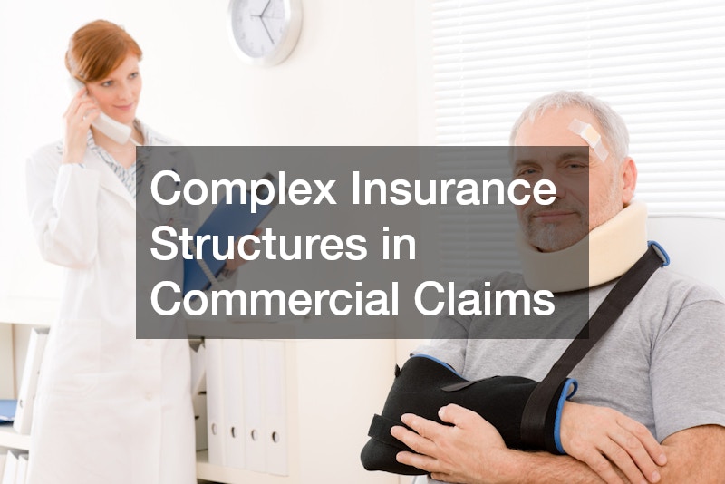 Complex Insurance Structures in Commercial Claims