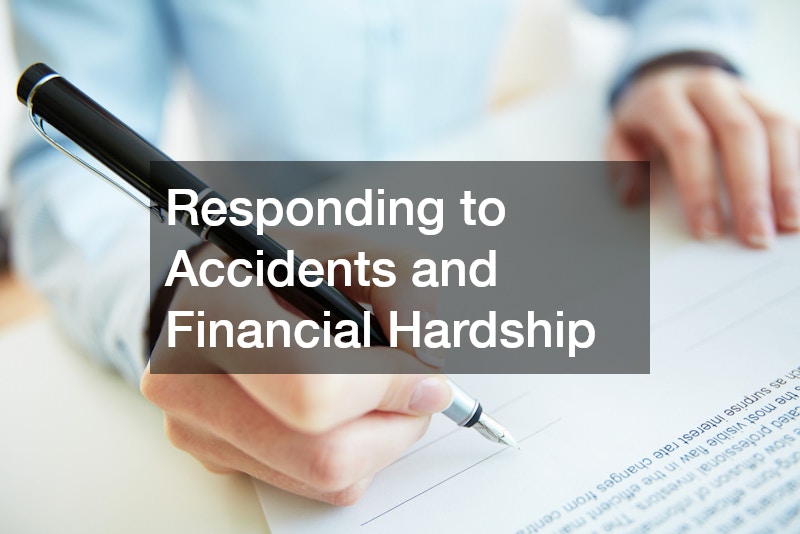 Responding to Accidents and Financial Hardship
