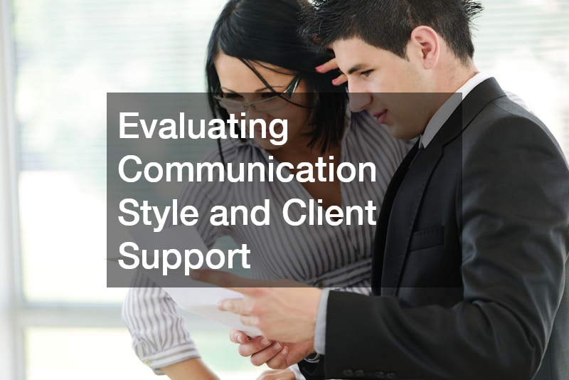 Evaluating Communication Style and Client Support