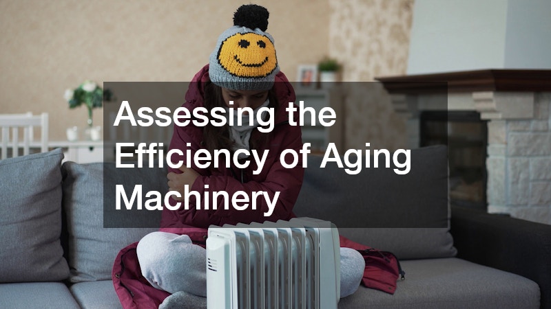 Assessing the Efficiency of Aging Machinery