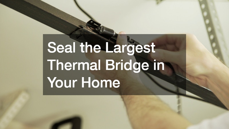Seal the Largest Thermal Bridge in Your Home