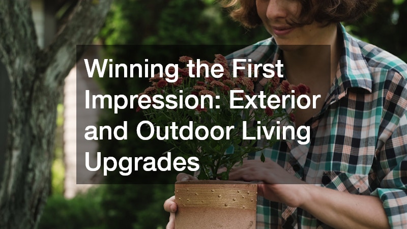 Winning the First Impression: Exterior and Outdoor Living Upgrades
