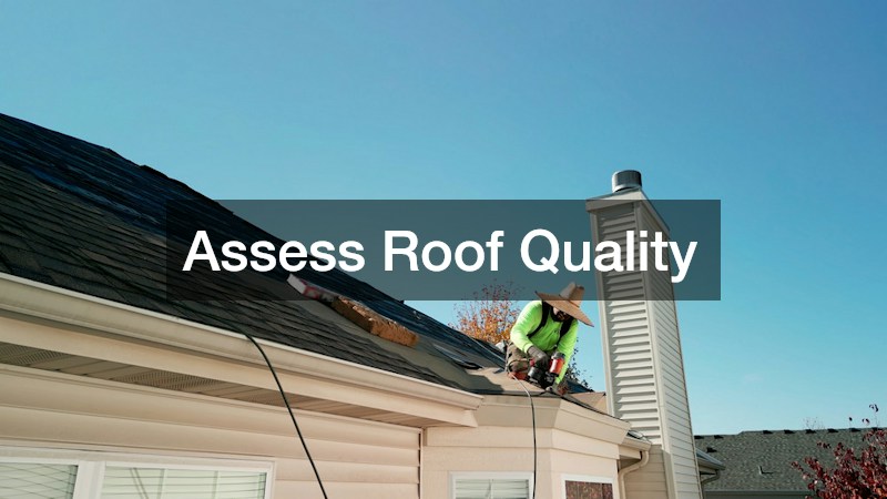 Assess Roof Quality