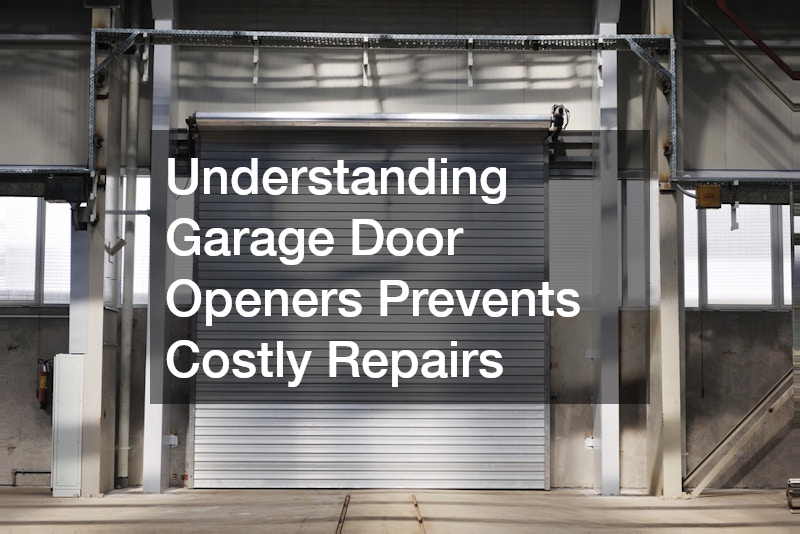 Understanding Garage Door Openers Prevents Costly Repairs