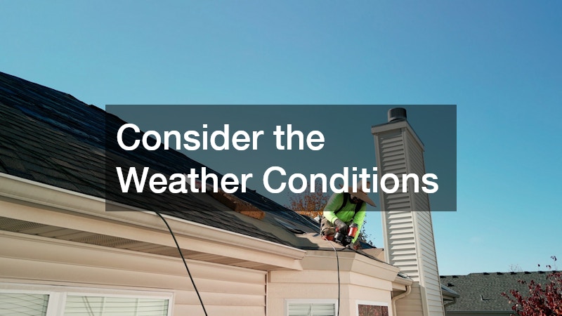 Consider the Weather Conditions