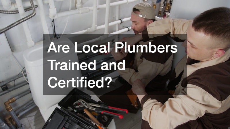 Are Local Plumbers Trained and Certified?