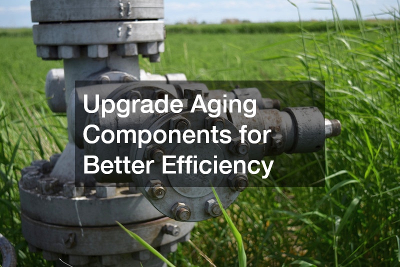 Upgrade Aging Components for Better Efficiency
