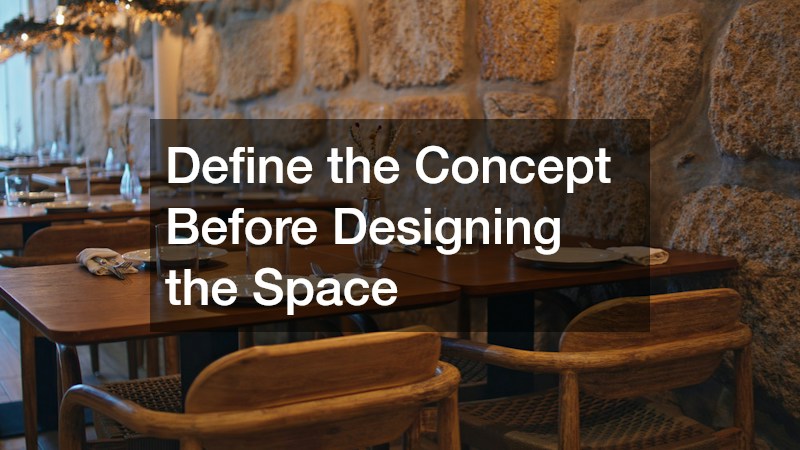 Define the Concept Before Designing the Space