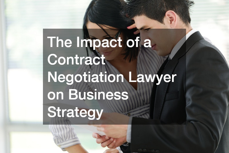 The Impact of a Contract Negotiation Lawyer on Business Strategy