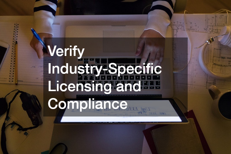 Verify Industry-Specific Licensing and Compliance