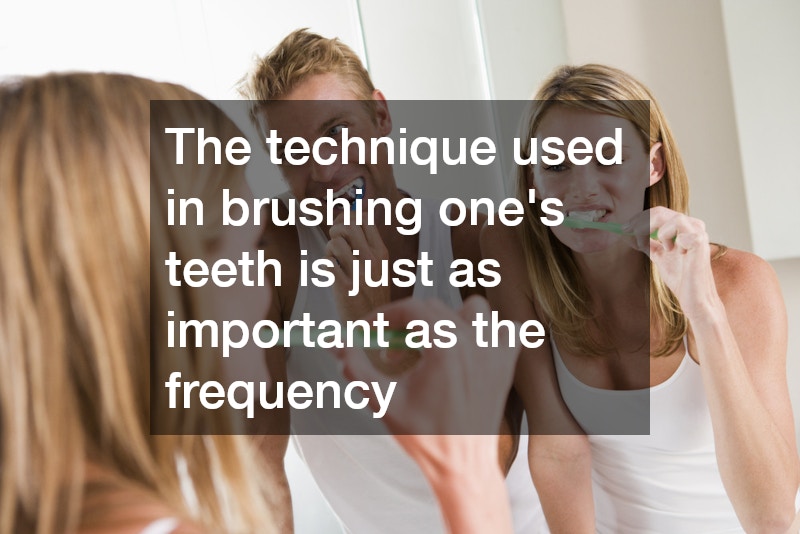 The technique used in brushing one