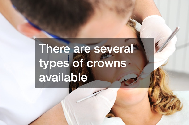 There are several types of crowns available