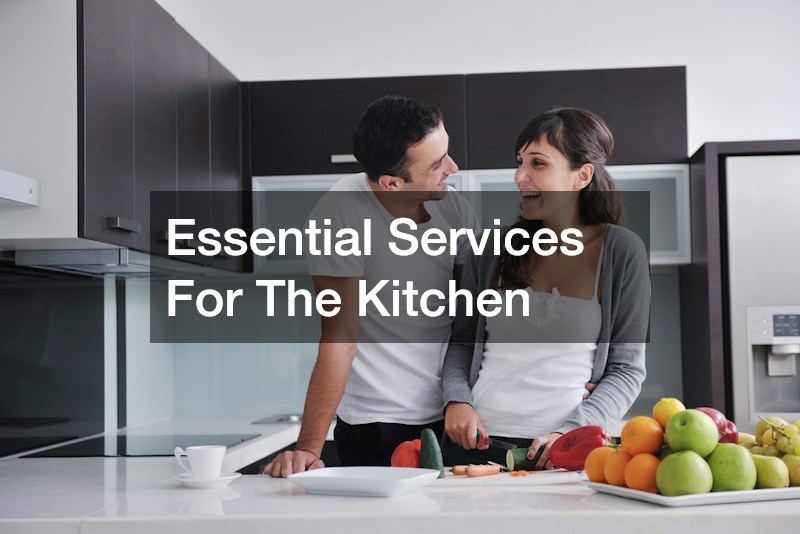 Essential Services For The Kitchen