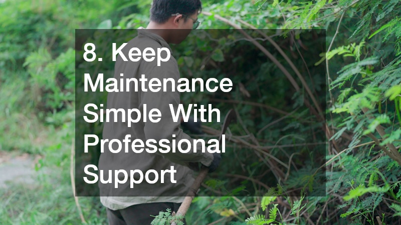 8. Keep Maintenance Simple With Professional Support