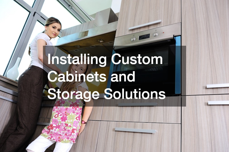 Installing Custom Cabinets and Storage Solutions