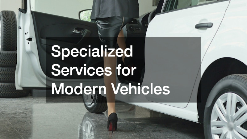 Specialized Services for Modern Vehicles
