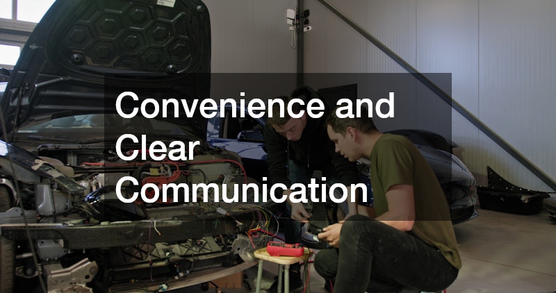 Convenience and Clear Communication