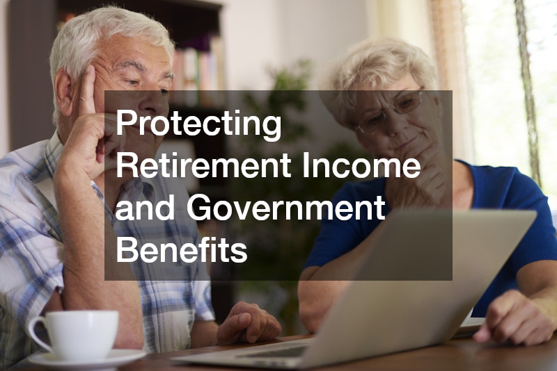 Protecting Retirement Income and Government Benefits