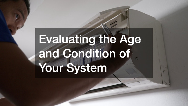 Evaluating the Age and Condition of Your System