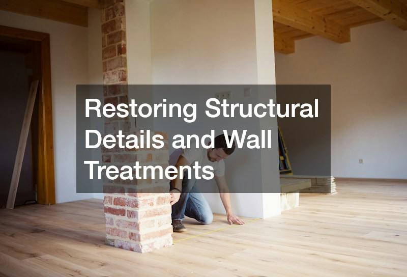 Restoring Structural Details and Wall Treatments