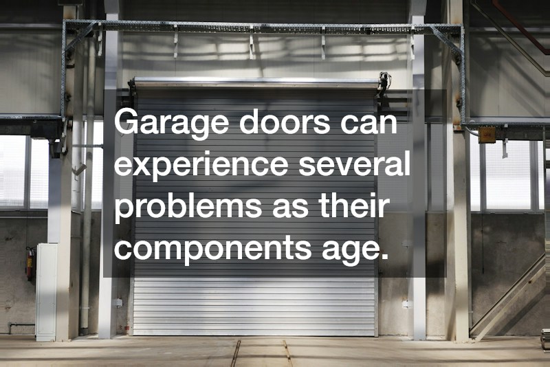 Garage doors can experience several problems as their components age.