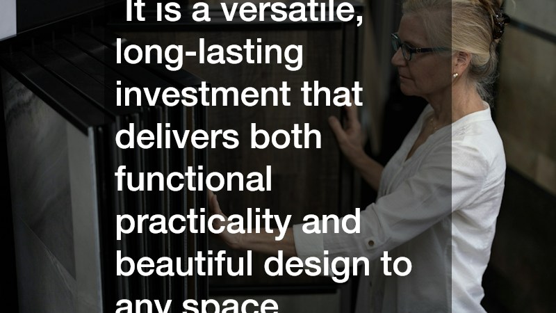  It is a versatile, long-lasting investment that delivers both functional practicality and beautiful design to any space.