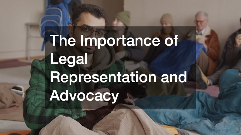 The Importance of Legal Representation and Advocacy