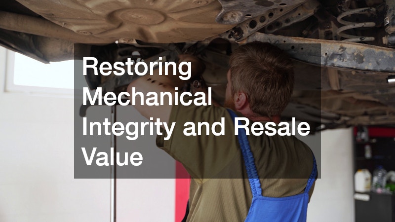 Restoring Mechanical Integrity and Resale Value