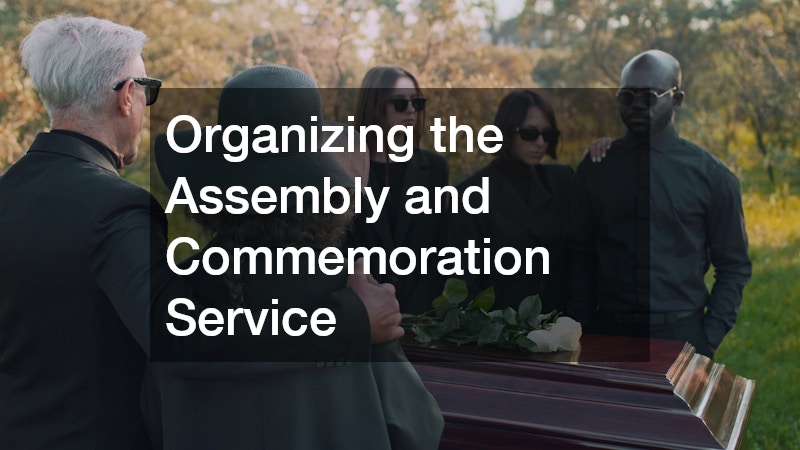 Organizing the Assembly and Commemoration Service