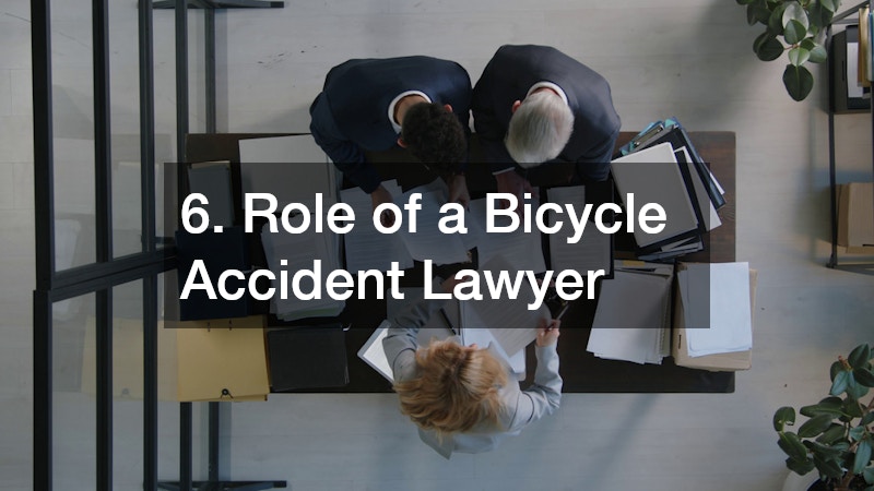 6. Role of a Bicycle Accident Lawyer
