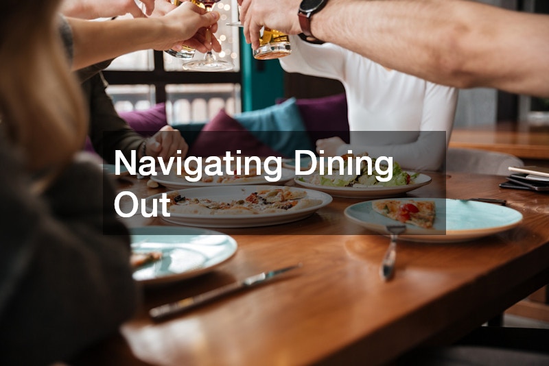 Navigating Dining Out
