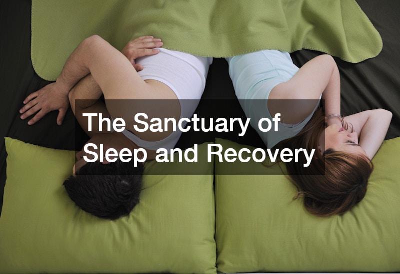 The Sanctuary of Sleep and Recovery